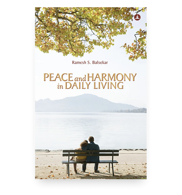 Peace And Harmony In Daily Living