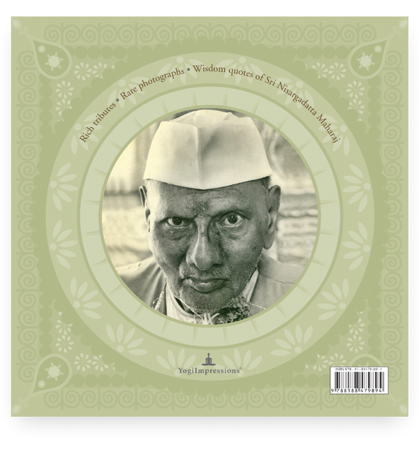 Sri Nisargadatta Maharaj - A Tribute - Back Cover