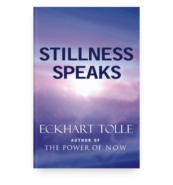 Stillness Speaks