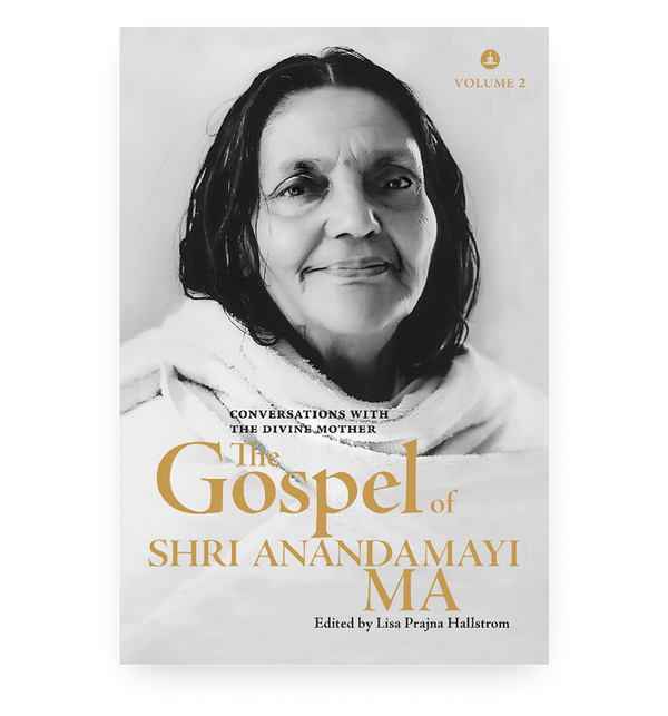 The Gospel Of Shri Anandamayi Ma Volume 2