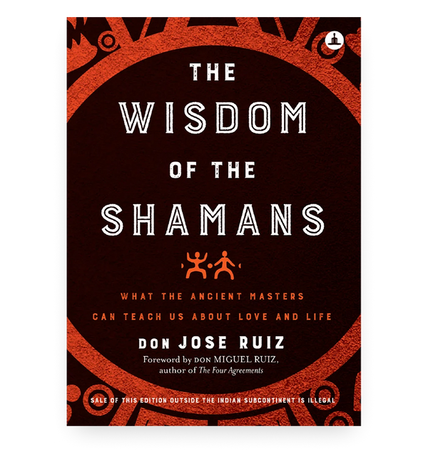 The Wisdom of the Shamans