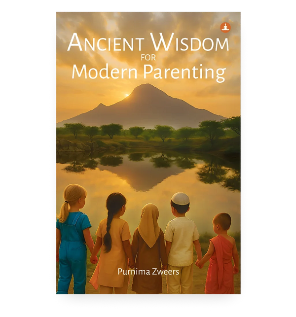 Ancient Wisdom for Modern Parenting