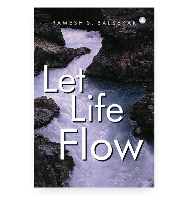 Let Life Flow