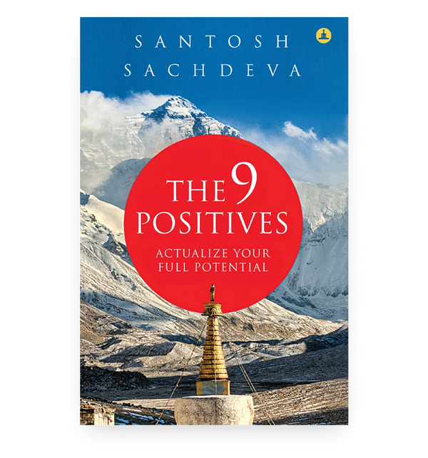 The 9 Positives (Revised Edition)