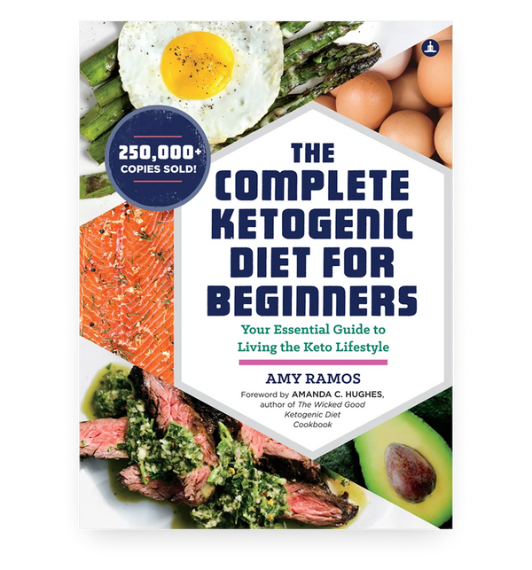 The Complete Ketogenic Diet For Beginners