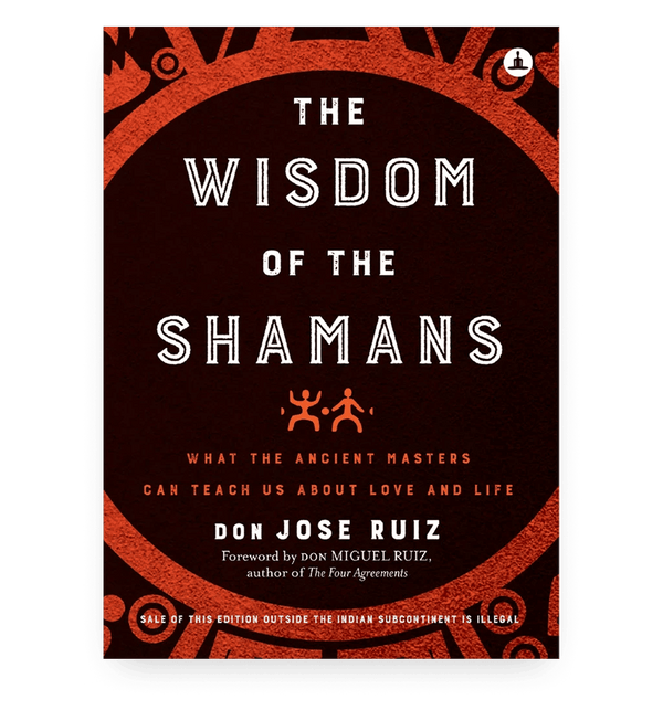 The Wisdom of the Shamans