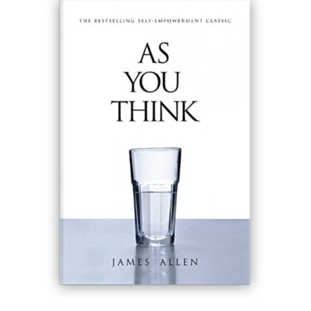 As You Think by James Allen