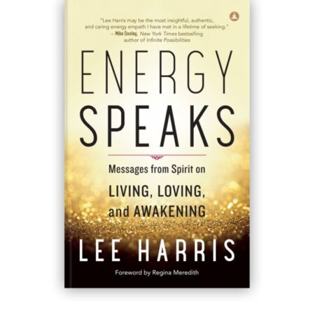 Energy Speaks by Lee Harris