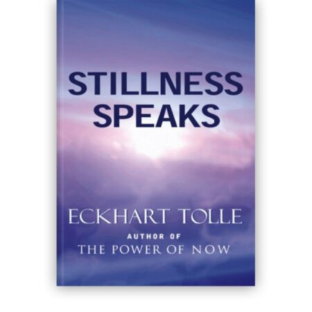 Stillness Speaks Book by Eckhart Tolle