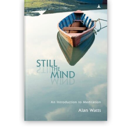 Still The Mind Book by Alan Watts
