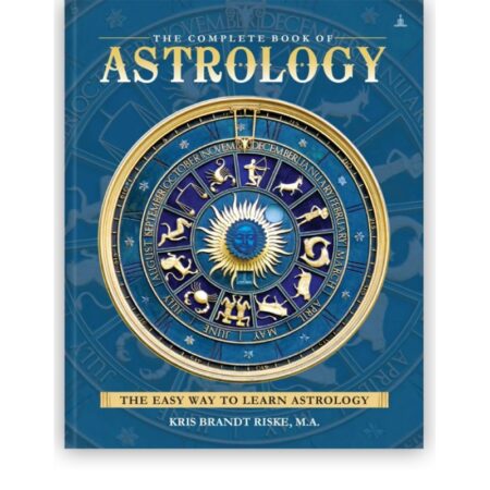 The Complete Book Of Astrology by Kris Brandt Riske