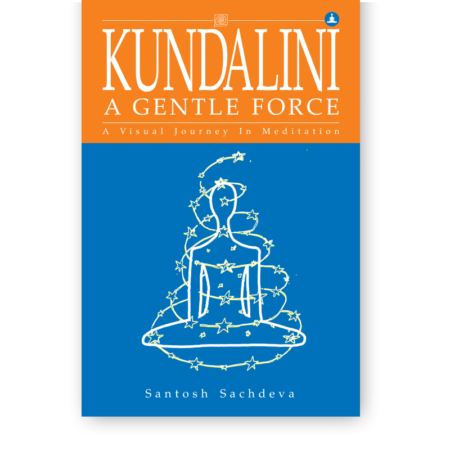 Kundalini A Gentle Force
