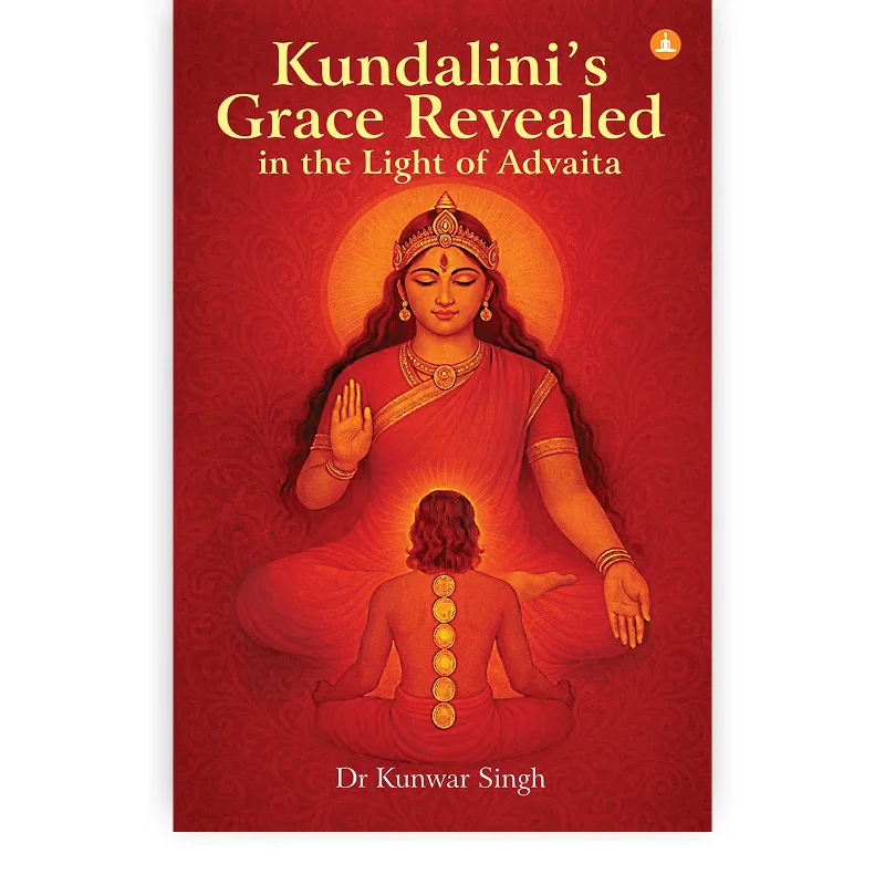 Kundalini's grace revealed in the light of advaita Kundalini's grace revealed in the light of advaita